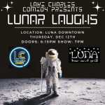 Lunar Laughs at Luna Downtown