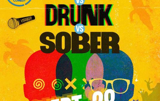 LC Comedy and Lafayette Comedy Present: Stoned vs Drunk vs Sober